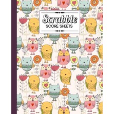 Kazan Hobi Scrabble Score Sheet: Owls Scrabble Score Sheet, Scrabble Game Record Book For Up To 4 Players, Scrabble Game Sheets For Board Game Words Building, 121 Pages, Size 8" x 10"