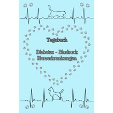 Kazan Hobi Tagebuch Herzerkrankungen Diabetes Blutdruck Katzen Hunde Tiere Haustiere Tierarzt Blutzucker Medikamentenplan Hcm Rcm Dcm Ucm Taschenbuch Notizbuch ... Blutzuckerspiegel Hellblau (German Edition)
