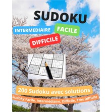 Kazan Hobi Independently Published Sudoku : Niveau : Facile - Moyen - Difficile - Très Difficile: Grand Format | 200 Grilles | Jeu De Logique Relaxant & Éducatif | Énigmes Et Puzzles Pour Adultes