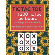 Kazan Hobi Independently Published Tıc Tac Toe +1200 Tic Tac Toe Board: Challenge All Your Family Members And Enjoy Your Time