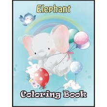 Kazan Hobi Independently Published Elephant: Over 100 Fun Coloring And Activity Pages With Cute Elephant, Baby Elephant, Jungle Scenes And More! For Kids, Toddlers And Preschoolers (Surprise Gift For Kids)