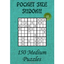 Kazan Hobi Pocket Size Sudoku For Adults – Medium Level – N°11: 150 Medium Sudoku Puzzles In A Compact And Travel-Friendly Size (4”x6”) To Take Everywhere With ... (Pocket Size Sudoku – Medium Level, Band 11)
