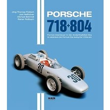 Kazan Hobi Porsche 718 + 804: Formel-Abenteuer In Der Anderthalbliter-Ära - An Adventure Into Formula One During The 1.5 Litre Era
