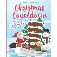 Kazan Hobi Advent Calendar 2022 Christmas Countdown Activity Book For Kids: Fun Christmas Advent Gift 2022, Activity Page That You Can Color, Trace Number , Christmas Word Search, Maze Puzzle, Addition