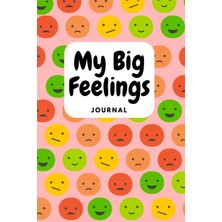Kazan Hobi Independently Published My Big Feelings Journal For Kids Ages 4-8
