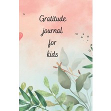 Kazan Hobi Independently Published Gratitude Journal For Kids