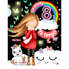 Kazan Hobi ¡ya Tengo 8 Años! I´m Already 8 Years! Libro Diario Colorear Y Escribir. Para Niñas De 8 Años, 8 Years Old. Coloring Book Diary. Niñas Colorear, ... De Regalo De Cumpleaños (Spanish Edition)