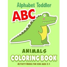Kazan Hobi Coloring Book Abc Alphabet Toddler: 2020 High-Quality Black&white Alphabet Coloring Book For Kids (8.5 x 11 Inches)