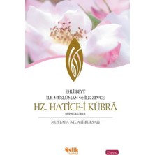 Uravas Store Ehli Beyt Ilk Müslüman ve Ilk Zevce Hz. Hatice-I Kübra