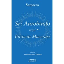 Uravas Store Sri Aurobindo Veya Bilincin Macerası