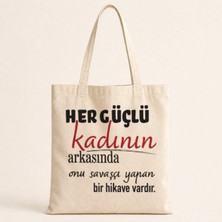 Mor Mürekkep Her Güçlü Kadının Arkasında Baskılı Bez Çanta
