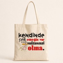 Mor Mürekkep Kendinde Çok Emeğin Var Baskılı Bez Çanta