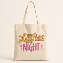 Mor Mürekkep Ladies Night Yazı Baskılı Bez Çanta