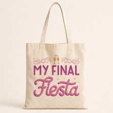 Mor Mürekkep My Final Fiesta Yazı Baskılı Bez Çanta