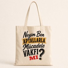 Mor Mürekkep Neyim Ben Aptallarla Mücadele Vakfı Mı Baskılı Bez Çanta