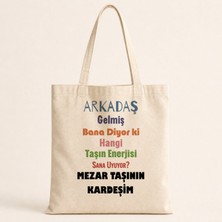 Mor Mürekkep Arkadaş Gelmiş Bana Diyor Ki Renkli Baskılı Bez Çanta