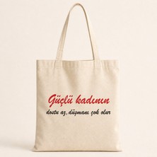 Mor Mürekkep Güçlü Kadının Dostu Az Düşmanı Çok Olur Baskılı Bez Çanta