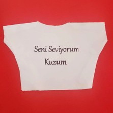 Uravas Store Oyuncak Seni Seviyorum Kuzum Yazılı Peluş Tişörtü