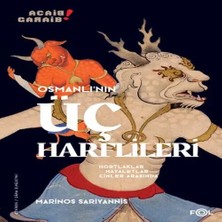 Fol Kitap Osmanlı’nın Üç Harflileri –hortlaklar, Hayaletler, Cinler Arasında–
