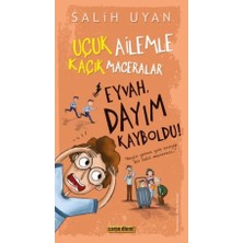 Carpe Diem Eyvah, Dayım Kayboldu! - Uçuk Kaçık Ailemle Maceralar