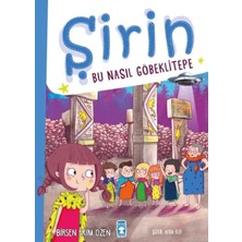 Timaş Çocuk Şirin - Bu Nasıl Göbeklitepe