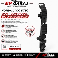 EP Garaj Otomotiv Honda Civic Vtec 2004-2006 Model Sol Ön Tampon Braketi