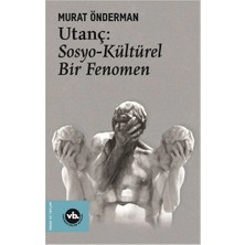 Vakıfbank Kültür Yayınları Utanç : Sosyo Kültürel Bir Fenomen