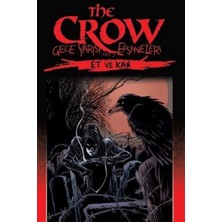 Renas Store The Crow Gece Yarısı Efsaneleri Cilt 2 - Et ve Kan