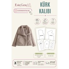 Esin'in Diktikleri Kürk Kalıbı | 36-46 Beden | Kağıt Baskı | Profesyonel Dikiş Kalıbı