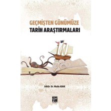 Gazi Kitabevi Geçmişten Günümüze Tarih Araştırmaları