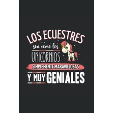 Kazan Hobi Los Ecuestres Son Como Los Unicornios, Simplemente Maravillosos Y Muy Geniales: Regulado Cuaderno De Notas Ecuestre Diario Caballo Regalo Caballos