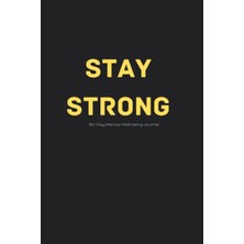 Kazan Hobi Independently Published Stay Strong 90 Day Mental Well-Being Journal