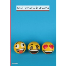 Kazan Hobi Youth Gratitude Journal - Emoji Cover: For Those Children In Upper Primary School (As In Grade 4, Grade 5, Grade 6 Includes Blank Pages For My ... Gratitude And Personal Expression