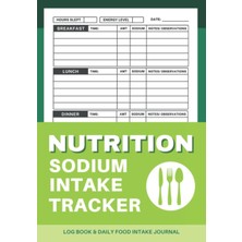 Kazan Hobi Nutrition Sodium Intake Tracker Log Book: Daily Food Intake Journal | Track Morning/ Evening Blood Pressure, Water Intake, Exercise/ Activity | Sodium Counter Book