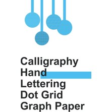 Kazan Hobi Calligraphy And Hand Lettering Practice And Graph Paper: Angle Lined Guide, Alphabet Practice & Dot Grid Paper Practice Sheets For Beginners And Grid Paper 5x5 (8.5 x 11)