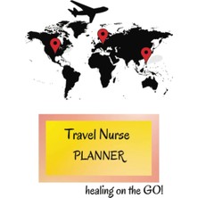 Kazan Hobi Travel Nurse Planner Healing On The Go: Nurse Gift Idea