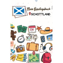 Kazan Hobi Mein Reisetagebuch Schottland: Kinder Reise Journal | Aktivitätsbuch Zum Ausfüllen, Malen Und Einkleben | Urlaubstagebuch Zum Selberschreiben Für Mädchen Und Jungen (German Edition)