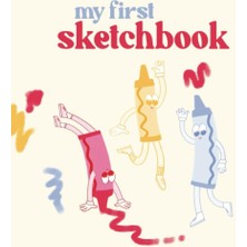 Kazan Hobi Independently Published My First Sketchbook: Blank Time Capsule And Treasured Keepsake Of Drawings For Toddlers, 8.5"x8.5"