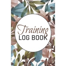 Kazan Hobi Independently Published Training Log Book: Workout And Exercise Log Book For Fitness And Gym Freaks - Size 6 x 9 - For 100+ Workouts - Gift Idea For Fitness Bodybuilder