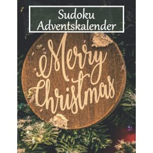 Kazan Hobi Rätsel Adventskalender: Sudoku Rätsel Adventskalender Zu Weihnachtszeit Mit 400 Rätseln Für Erwachsene Und Kinder In Leicht, Mittel, Schwer & Extrem (Sudoku Adventskalender)