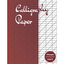 Kazan Hobi Calligraphy Practice Paper For Beginners: Calligraphy Set For Beginners, 120 Sheet Of Calligraphy Practice Paper Hand Lettering Workbook, 8,5X11 Inche |calligraphy Writing Paper