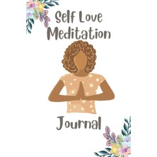 Kazan Hobi Independently Published Guided Self Love Meditation Journal: Black Women, Black Girl Magic