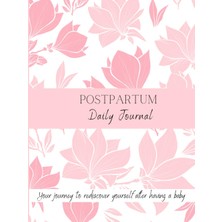 Kazan Hobi Postpartum Daily Journal: Your Journey To Rediscover Yourself