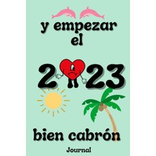 Kazan Hobi Y Empezar El 2023 Bien Cabrón Journal
