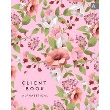Kazan Hobi Client Book Alphabetical: 8X10 Large Hair Stylist Notebook Organizer With Alphabet Index | Beautiful Watercolor Floral Design Pink