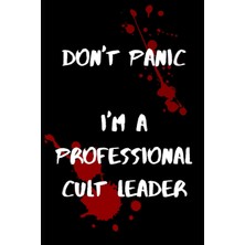 Kazan Hobi Don't Worry I'm A Professional Cult Leader Journal