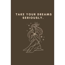 Kazan Hobi Take Your Dreams Seriously: 120 Page 6x9" Simplistic Line Art Design Journal