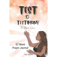 Kazan Hobi Prayer Journal For Black Women: Test To Testimony 52 Week Prayer Journal; Scriptures, Devotional, Self Care, Mental & Spiritual Healing: Prayer ... Self Care, Mental & Spiritual Healing