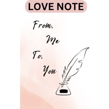 Kazan Hobi Love Note - From Me To You: Perfect Gift For Valentines Day, Birthday, Boyfriend, Girlfriend: Includes Love Coupons, Letter, Bucket List, Memories List