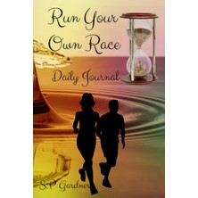 Kazan Hobi Independently Published Run Your Own Race-Daily Journal